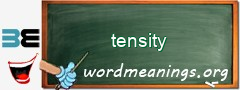 WordMeaning blackboard for tensity